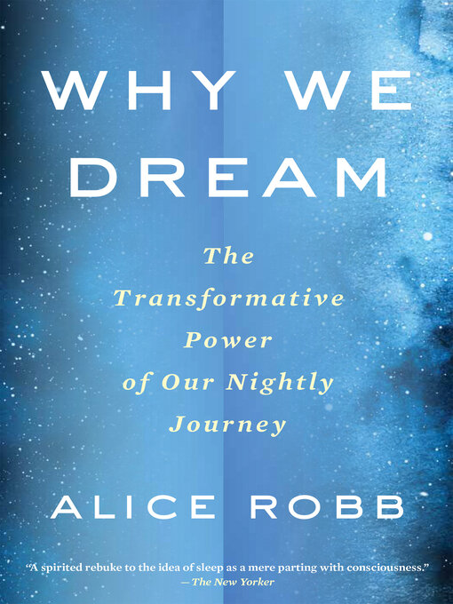 Title details for Why We Dream by Alice Robb - Wait list